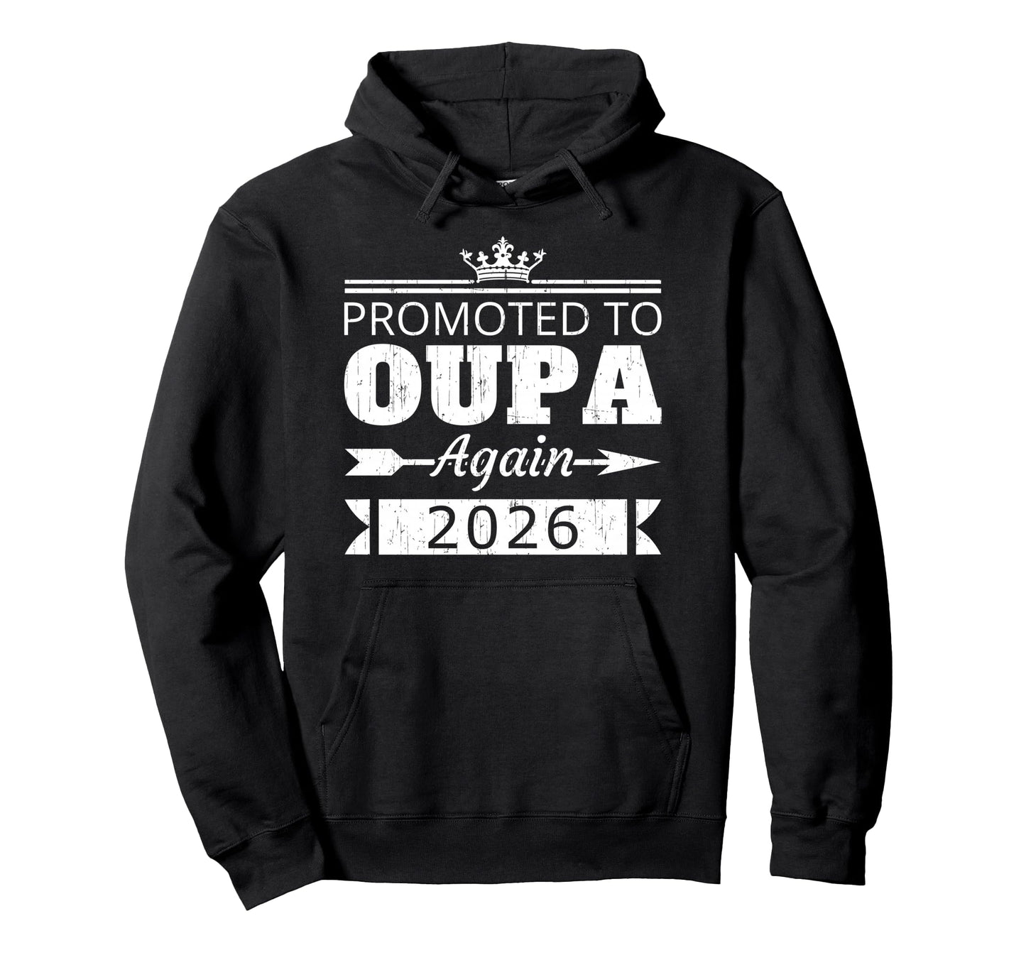 Promoted To Oupa Again 2026 Grandpa Hoodie - Graphic Print Men Women - T-Shirt, Sweatshirt, Hoodie