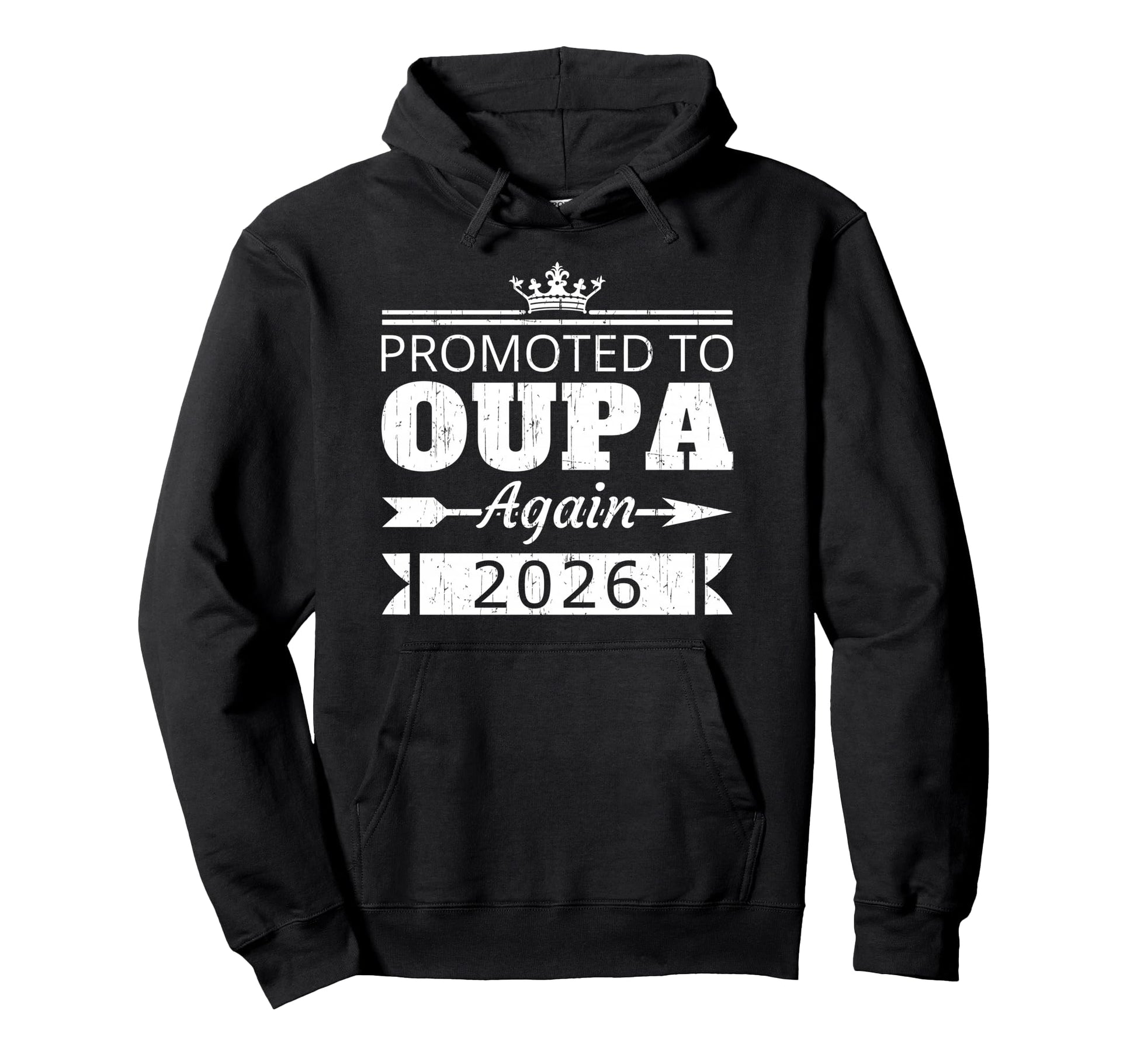 Promoted To Oupa Again 2026 Grandpa Hoodie - Graphic Print Men Women - T-Shirt, Sweatshirt, Hoodie