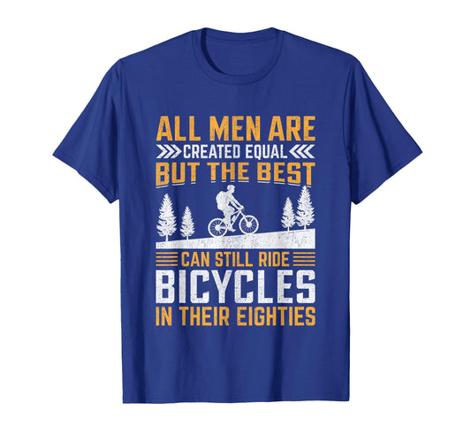 Bike All Equal But Best Ride Bicycles T-Shirt - Streetwear Style Men Women - T-Shirt, Sweatshirt, Hoodie