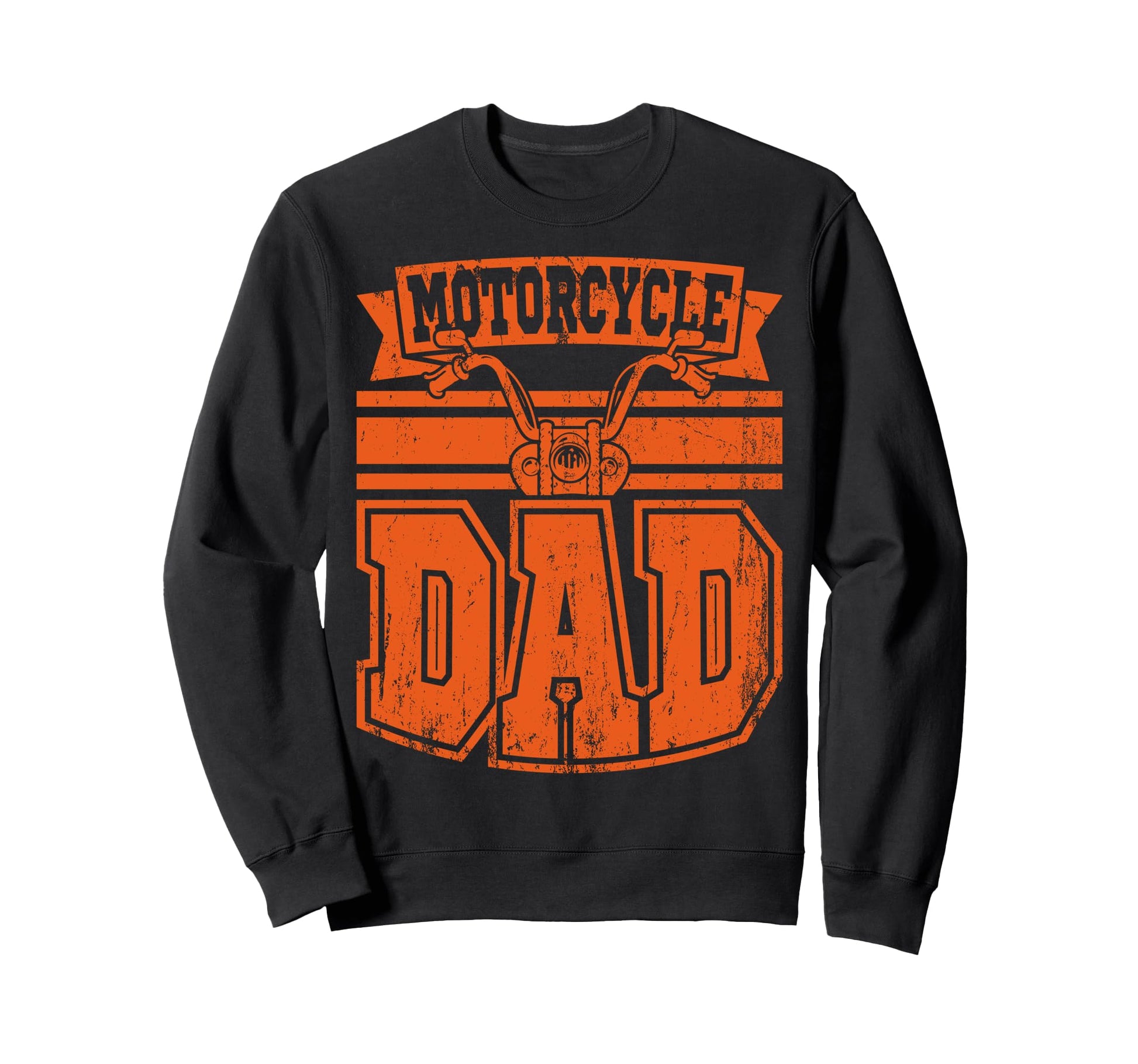 Motorcycle Dad Chopper Biker Sweatshirt - Novelty Apparel Men Women - T-Shirt, Sweatshirt, Hoodie