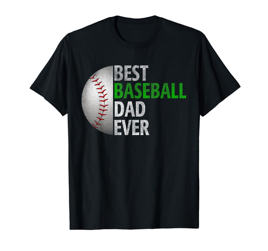 Best Baseball Dad Ever Funny T-Shirt - Unique Graphic for Adults - T-Shirt, Sweatshirt, Hoodie