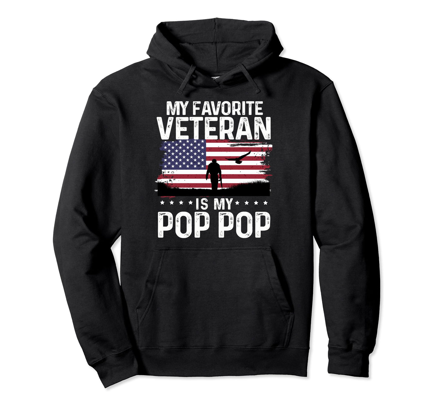 My Favorite Veteran Is My Pop Pop Hoodie - Aesthetic Graphic for Adults - T-Shirt, Sweatshirt, Hoodie