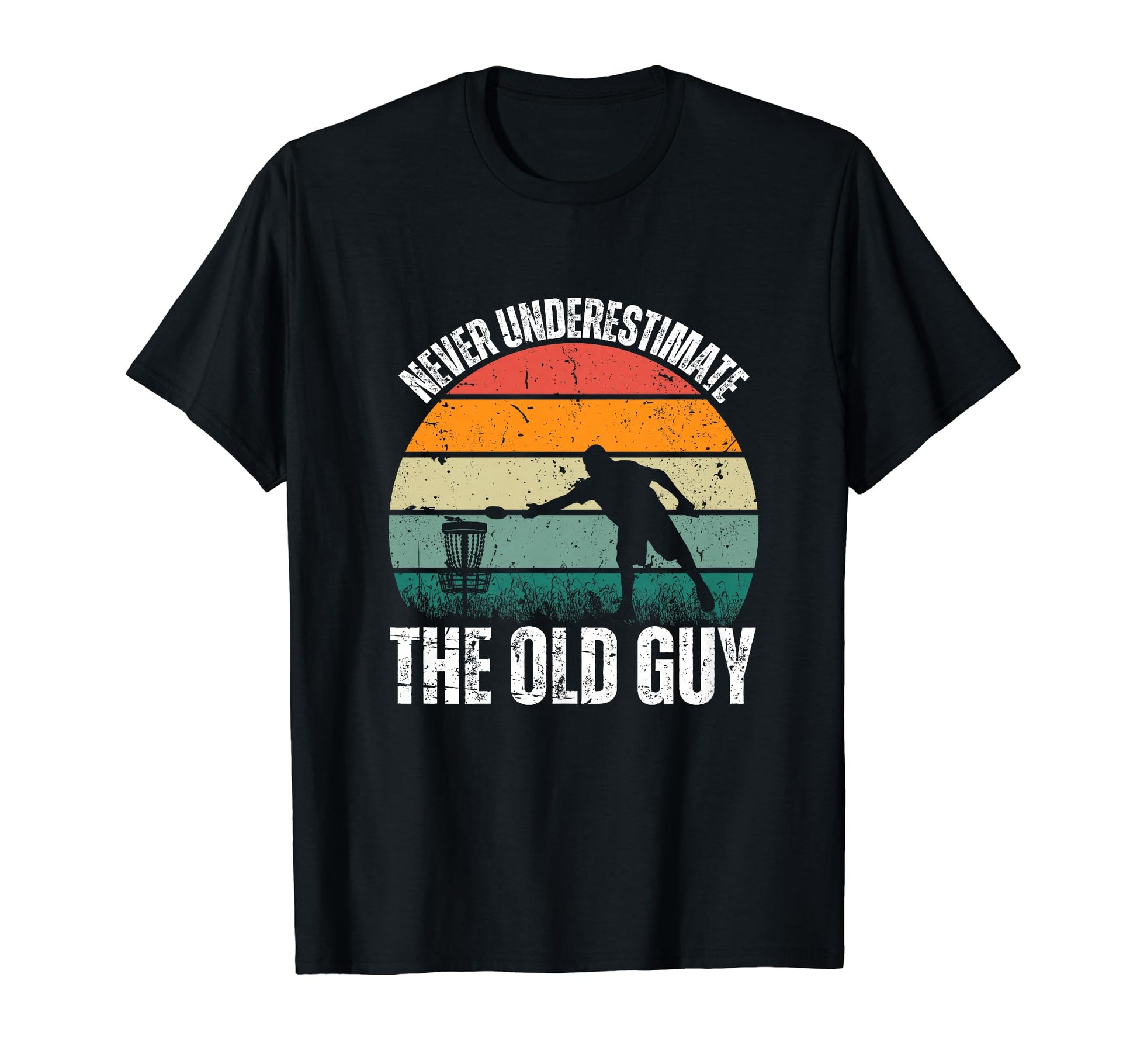 Disc Golf Dad Grandpa Disc Golf T-Shirt - Fun Novelty Design Unisex - T-Shirt, Sweatshirt, Hoodie