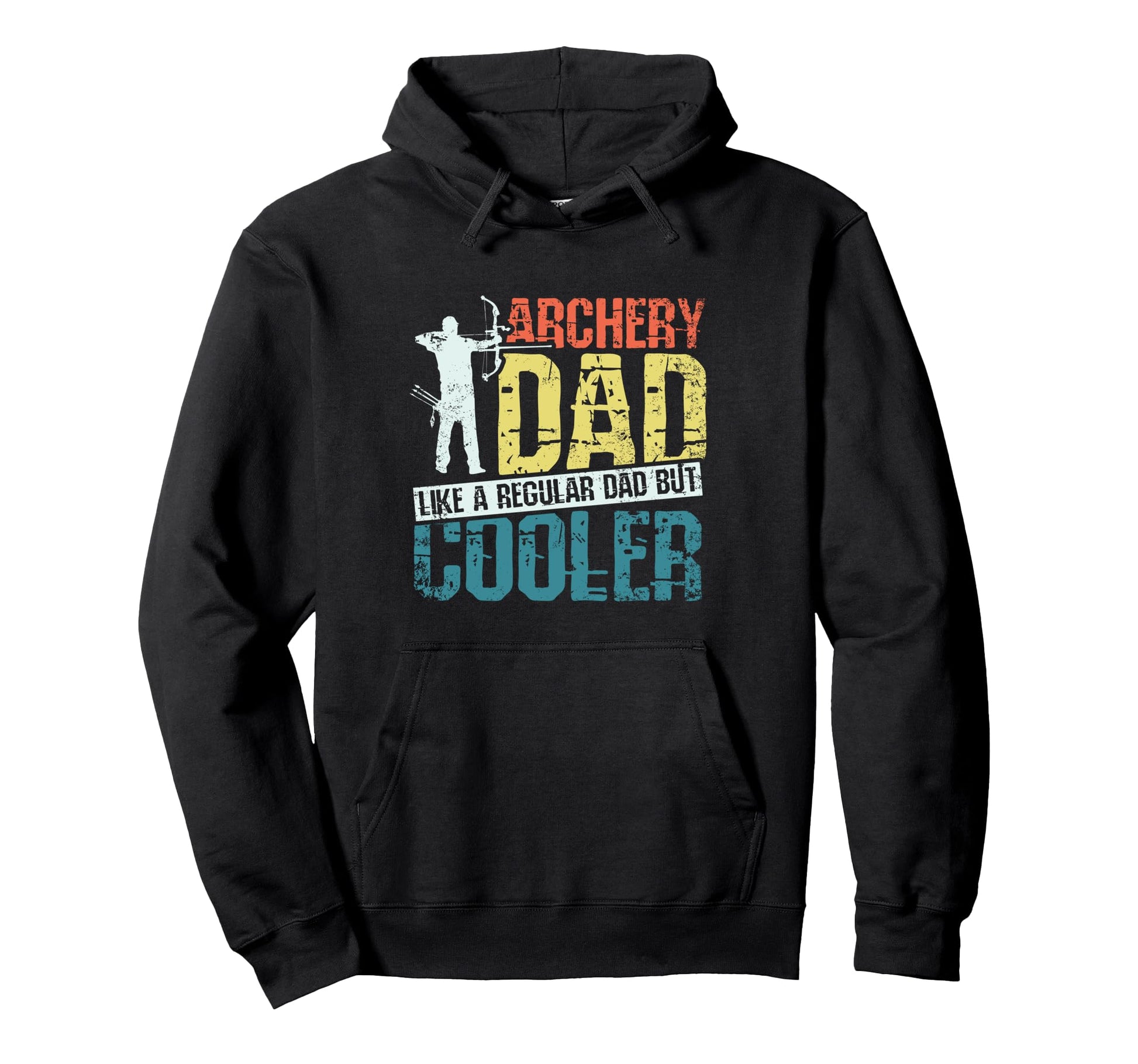 Fathers Day Archery Dad Like Hoodie - Fun Novelty Design for Adults - T-Shirt, Sweatshirt, Hoodie