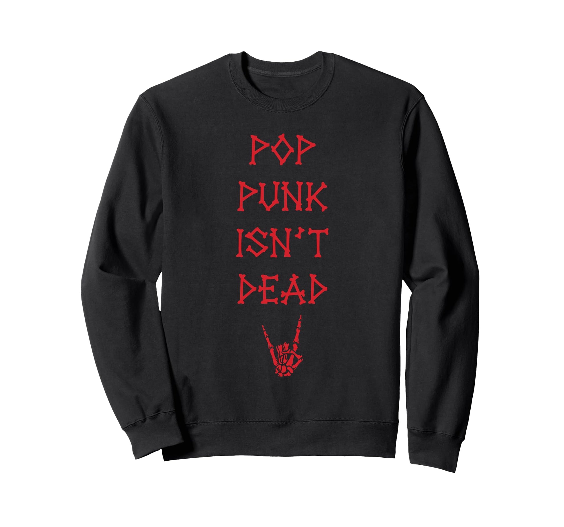Pop Punk Isnt Dead Sweatshirt - Unique Graphic Men Women - T-Shirt, Sweatshirt, Hoodie
