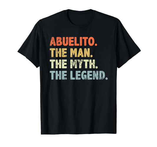 Abuelito Myth Legend Fathers Day T-Shirt - Streetwear Style for Adults - T-Shirt, Sweatshirt, Hoodie