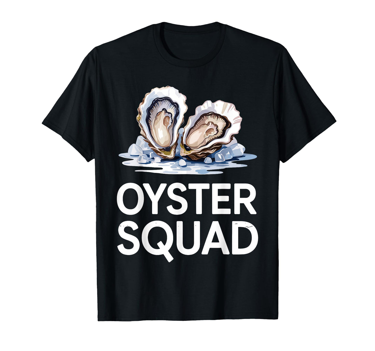 Oyster Art Seashell Shucker Oyster Lover T-Shirt - Trendy Graphic Unisex - T-Shirt, Sweatshirt, Hoodie