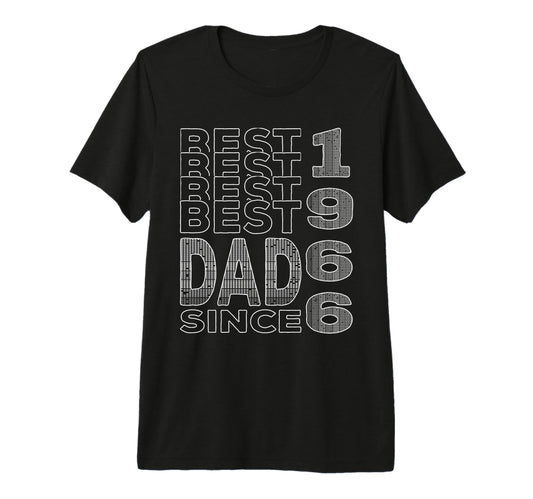 Best Dad World Dad Since 1966 Fathers T-Shirt - Custom Art Print Men Women - T-Shirt, Sweatshirt, Hoodie