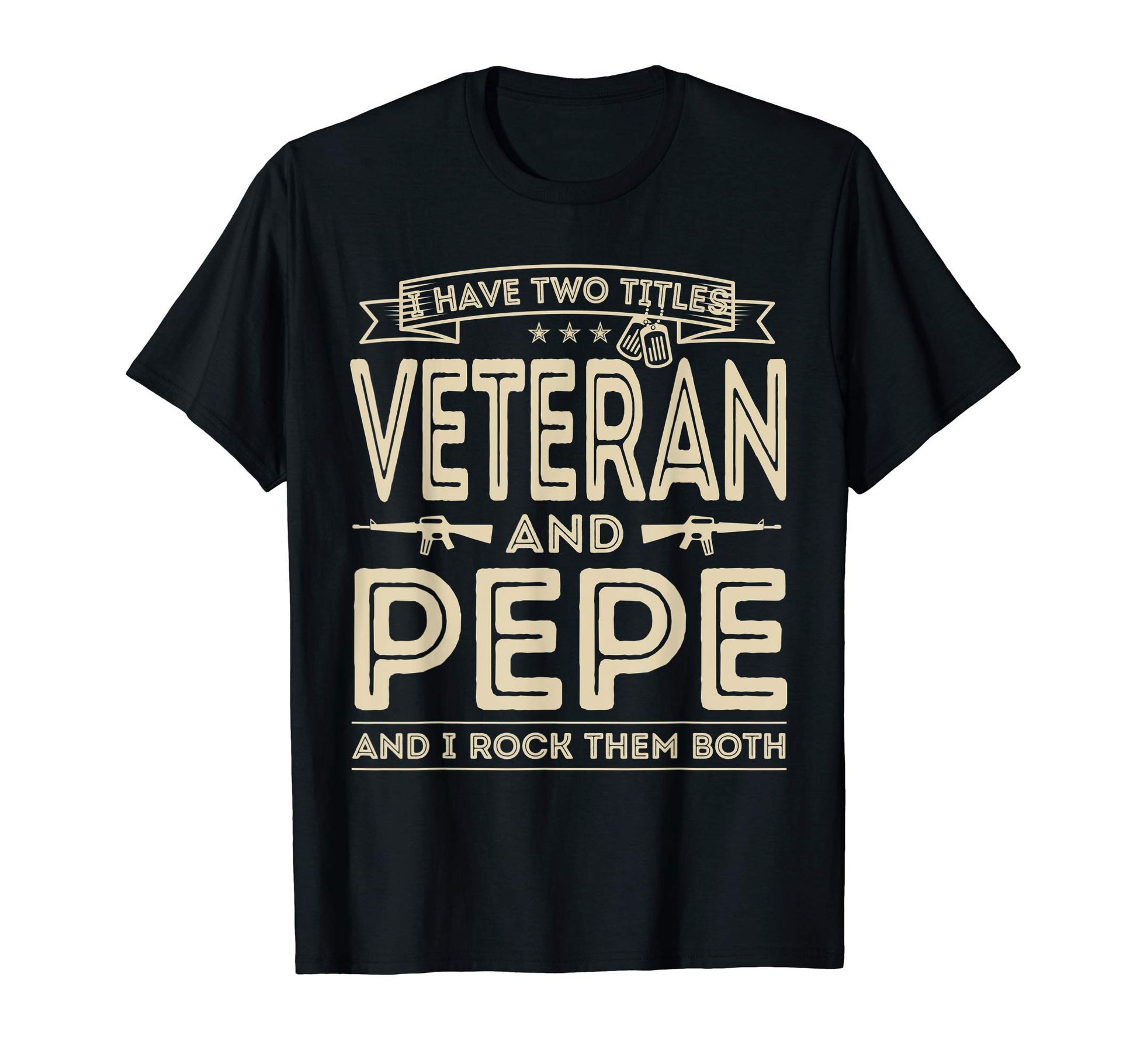 Mens I Have Two Titles Veteran And Pepe T-Shirt - Streetwear Style Unisex - T-Shirt, Sweatshirt, Hoodie