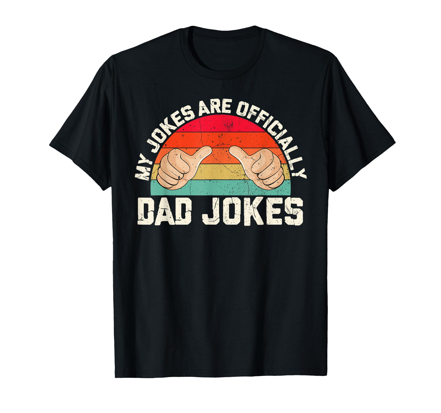 Pregnancy Announcement Dad My Jokes Are T-Shirt - Graphic Print Unisex - T-Shirt, Sweatshirt, Hoodie