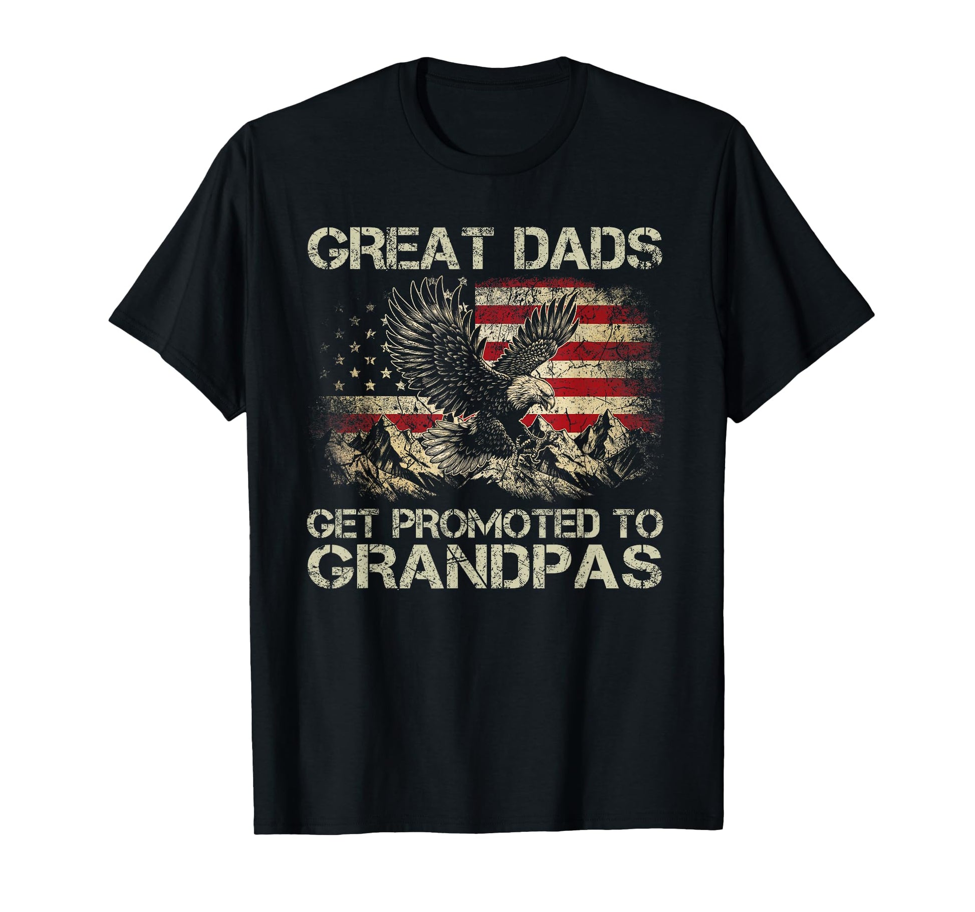 Great Dads Get Promoted To Grandpas T-Shirt - Graphic Print Unisex - T-Shirt, Sweatshirt, Hoodie