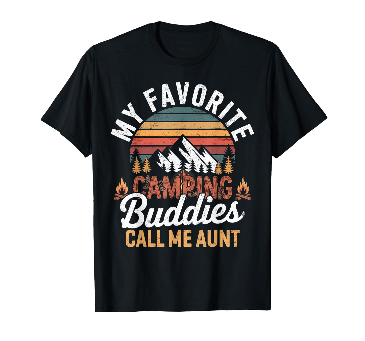 My Favorite Camping Buddies Call Me T-Shirt - Streetwear Style Men Women - T-Shirt, Sweatshirt, Hoodie