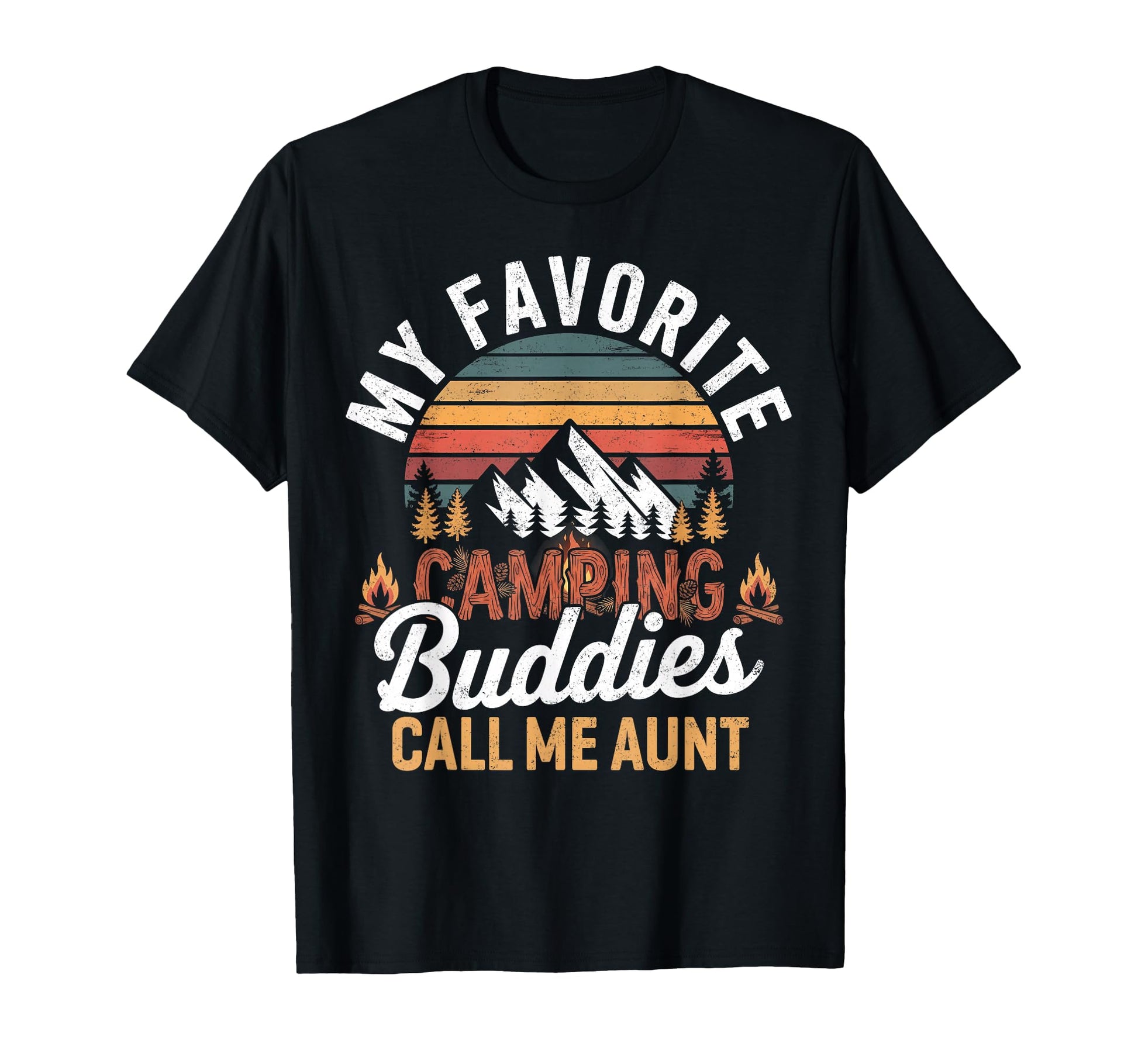 My Favorite Camping Buddies Call Me T-Shirt - Streetwear Style Men Women - T-Shirt, Sweatshirt, Hoodie