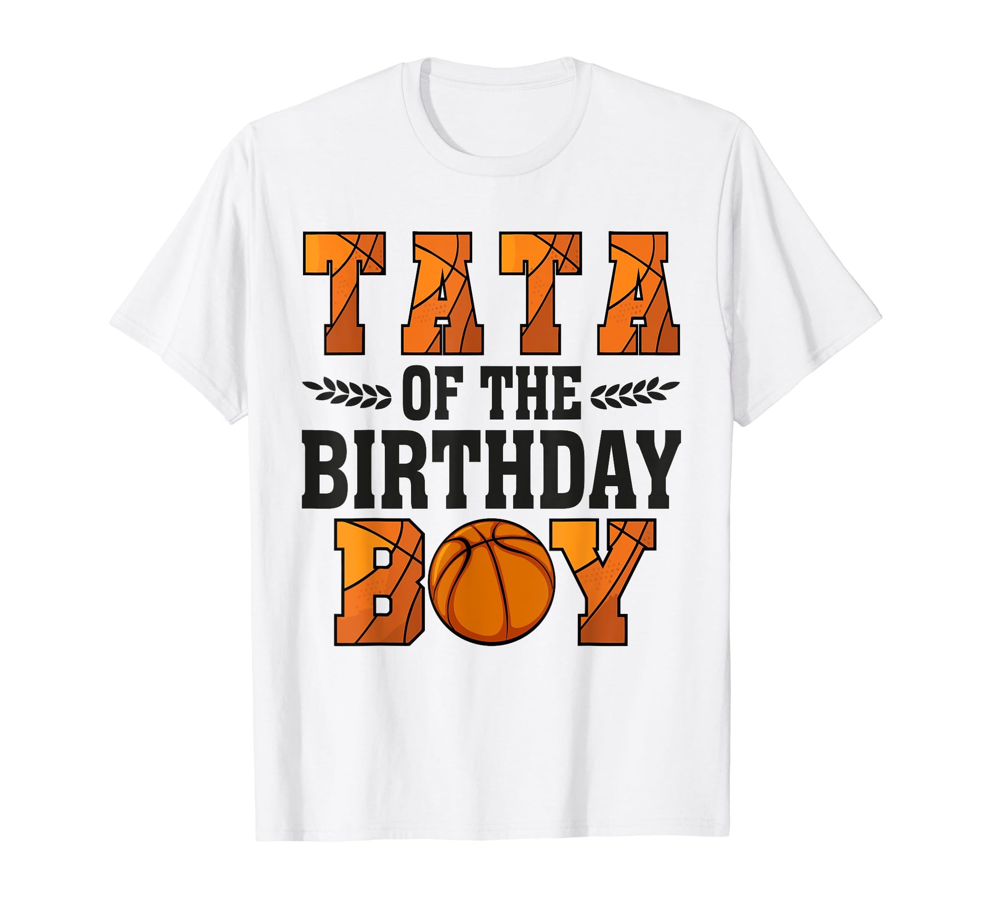 Tata Birthday Basketball Dad 1St T-Shirt - Casual Everyday Wear for Adults - T-Shirt, Sweatshirt, Hoodie