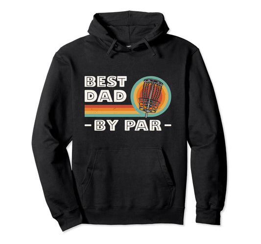 Best Dad Par Disc Golf Player Frisbee Hoodie - Minimalist Print for Adults - T-Shirt, Sweatshirt, Hoodie