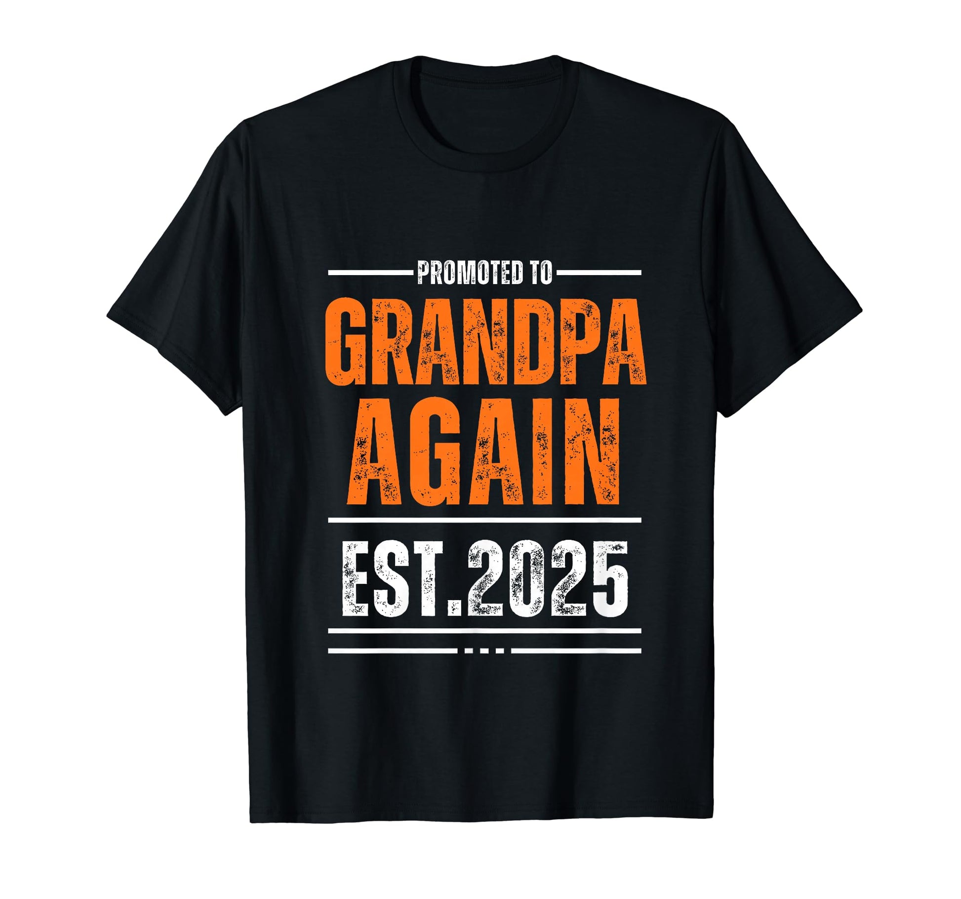 Promoted To Grandpa Again 2025 Announcement T-Shirt - Graphic Print Unisex - T-Shirt, Sweatshirt, Hoodie