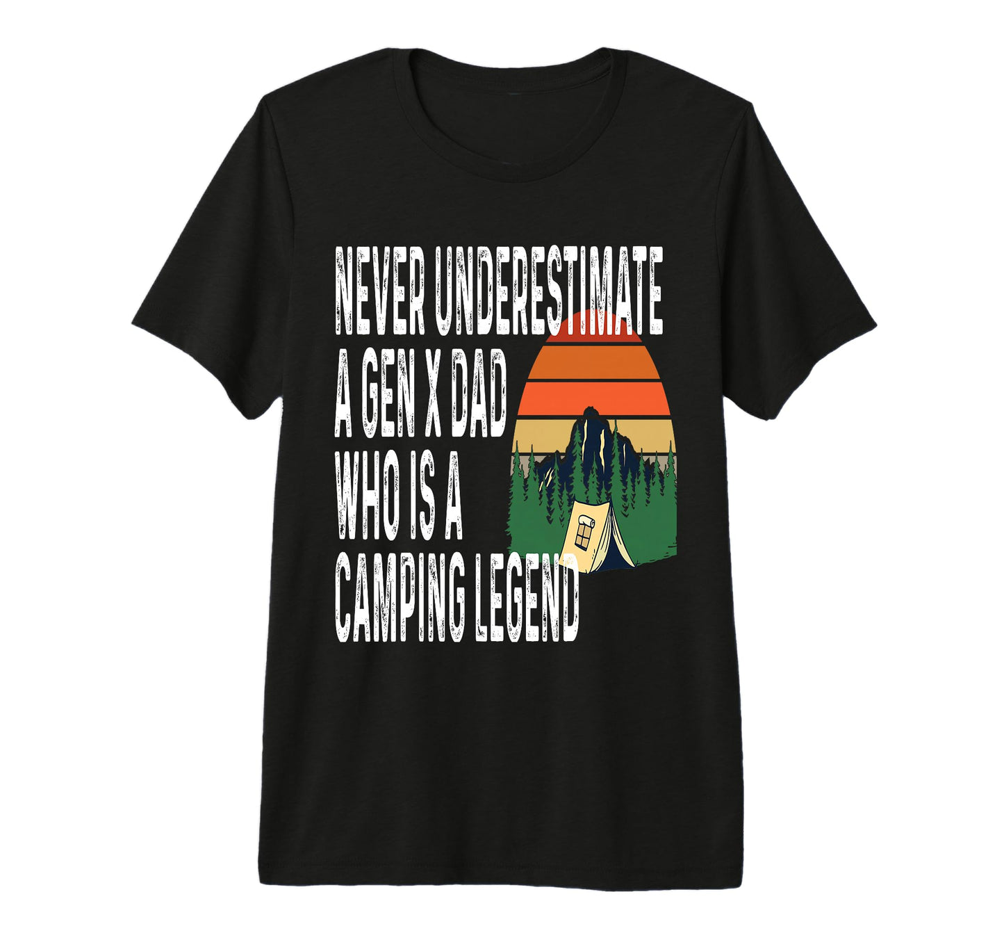 Never Underestimate Gen X Dad Who Is T-Shirt - Novelty Apparel Men Women - T-Shirt, Sweatshirt, Hoodie