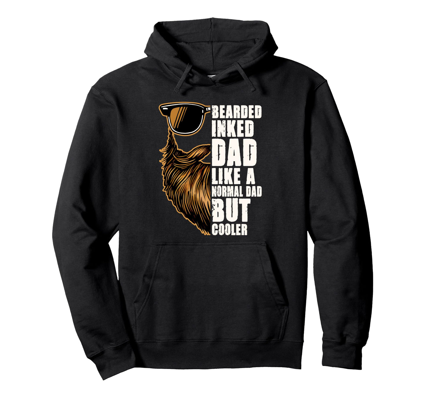 Bearded Dad Bearded Inked Dad Like Hoodie - Fun Novelty Design Unisex - T-Shirt, Sweatshirt, Hoodie