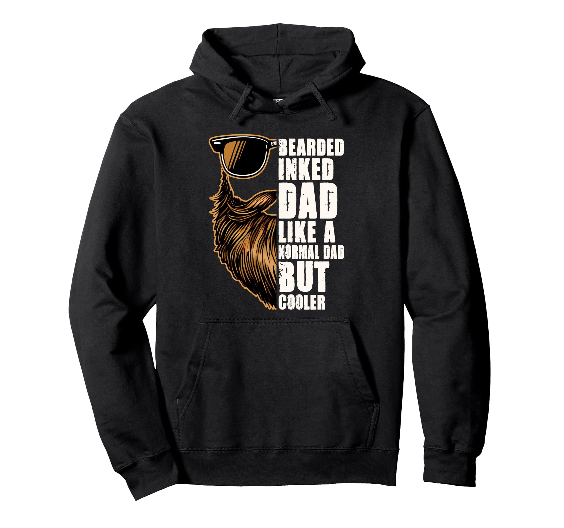 Bearded Dad Bearded Inked Dad Like Hoodie - Fun Novelty Design Unisex - T-Shirt, Sweatshirt, Hoodie