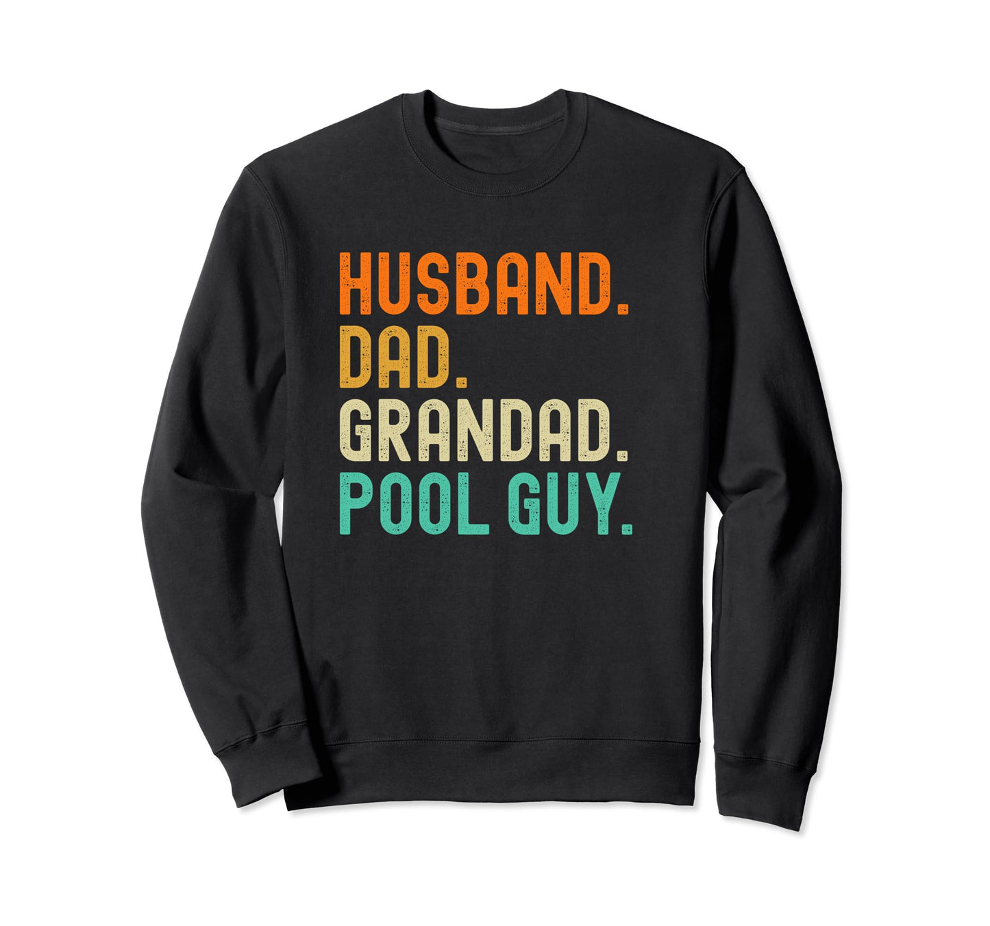 Funny Pool Guy Grandad T Shirts Dads T-Shirt - Novelty Apparel Unisex - T-Shirt, Sweatshirt, Hoodie