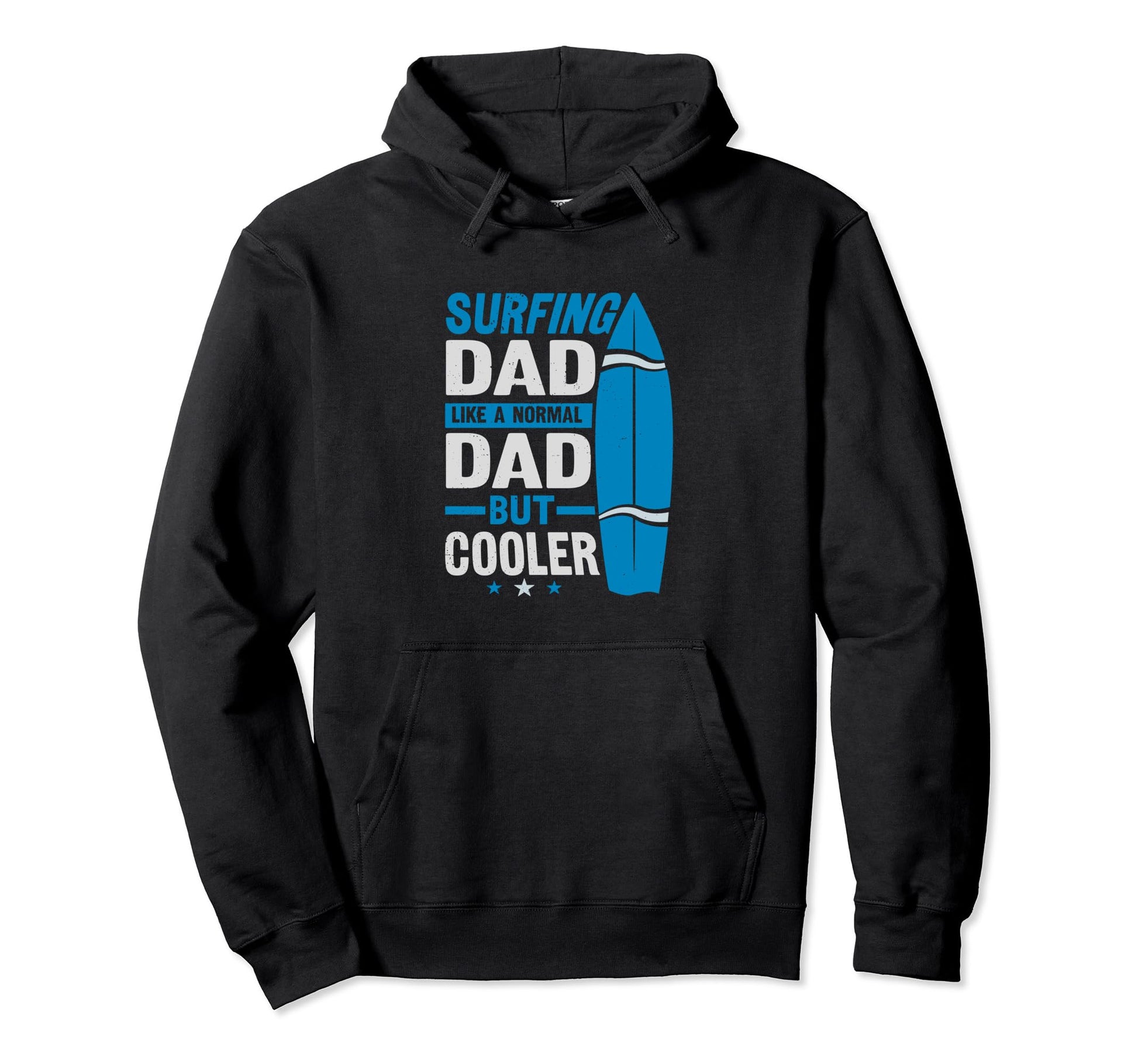 Surfing Dad Like Normal Dad But Hoodie - Aesthetic Graphic Men Women - T-Shirt, Sweatshirt, Hoodie
