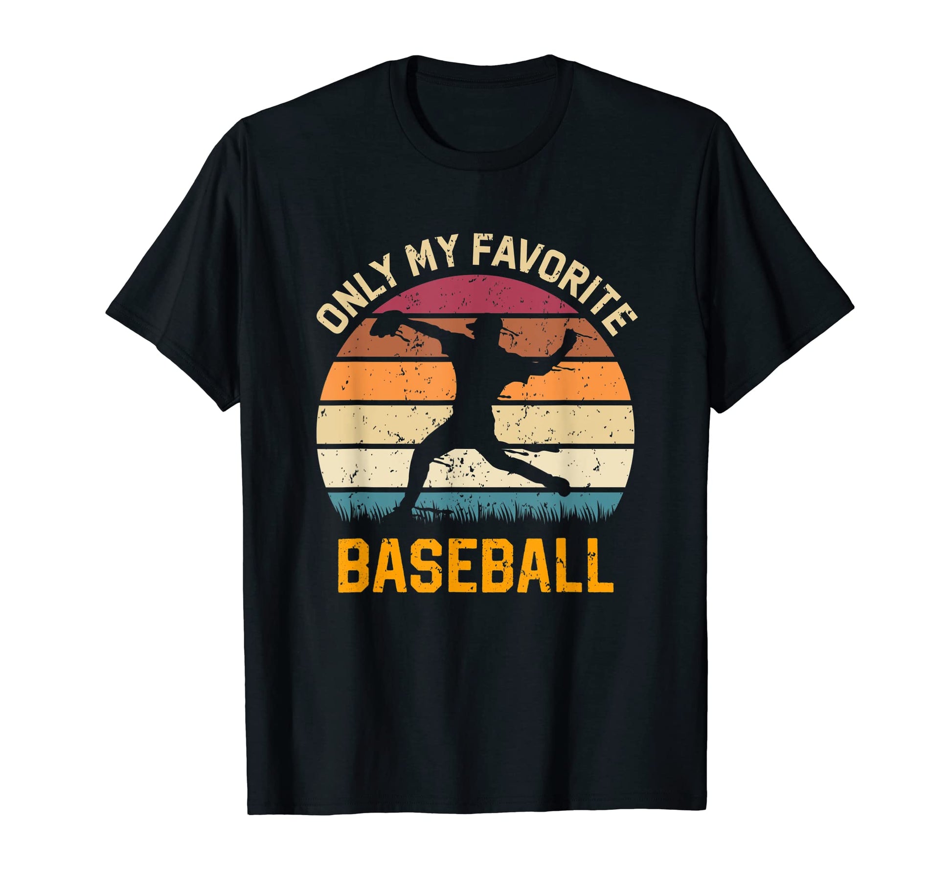 Only My Favorite Baseball Lover T-Shirt - Casual Everyday Wear Men Women - T-Shirt, Sweatshirt, Hoodie
