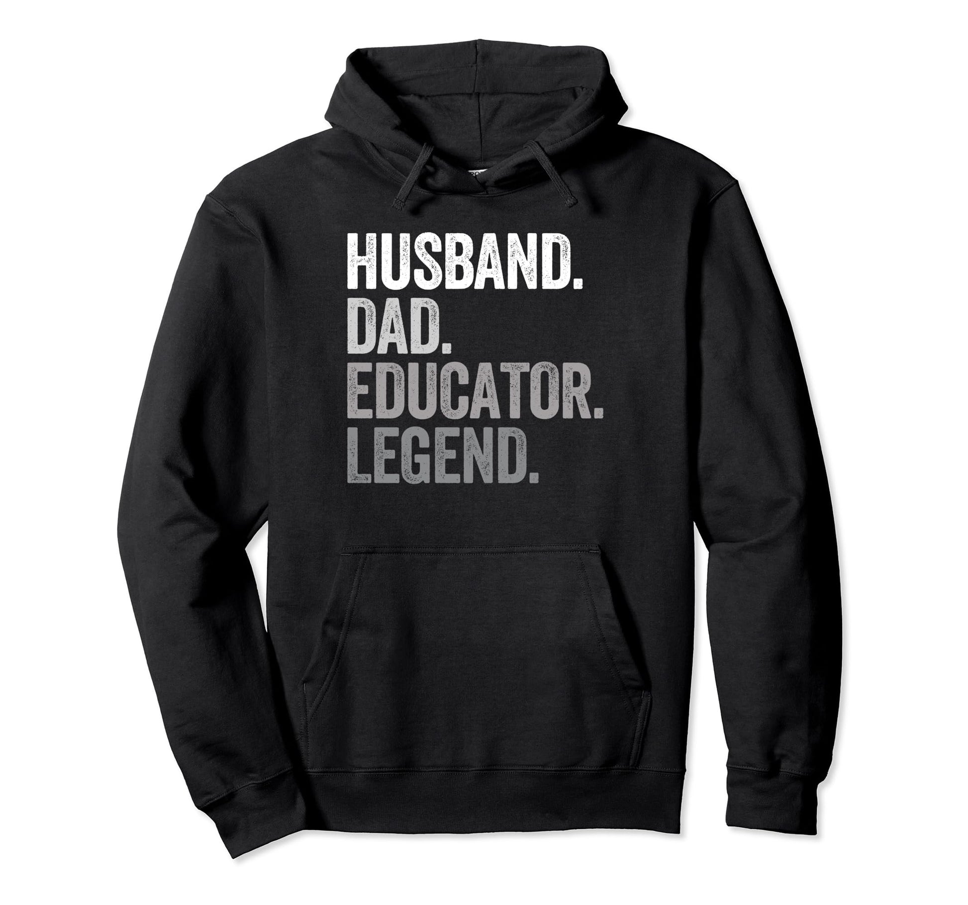Husband Dad Educator Funny Education Hoodie - Casual Everyday Wear Unisex - T-Shirt, Sweatshirt, Hoodie