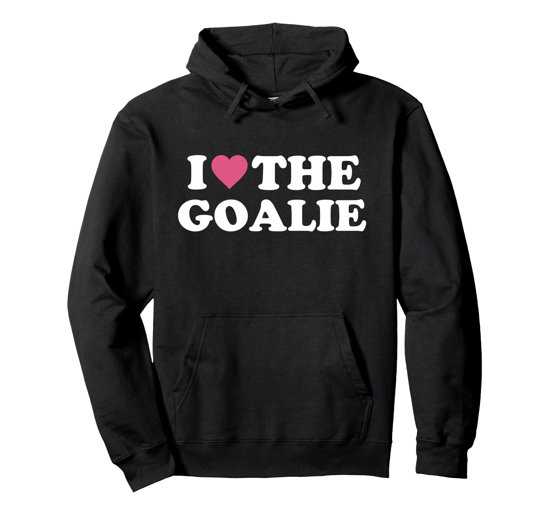 I Love Goalie Hockey Goalie Family Hoodie - Trendy Graphic for Adults - T-Shirt, Sweatshirt, Hoodie