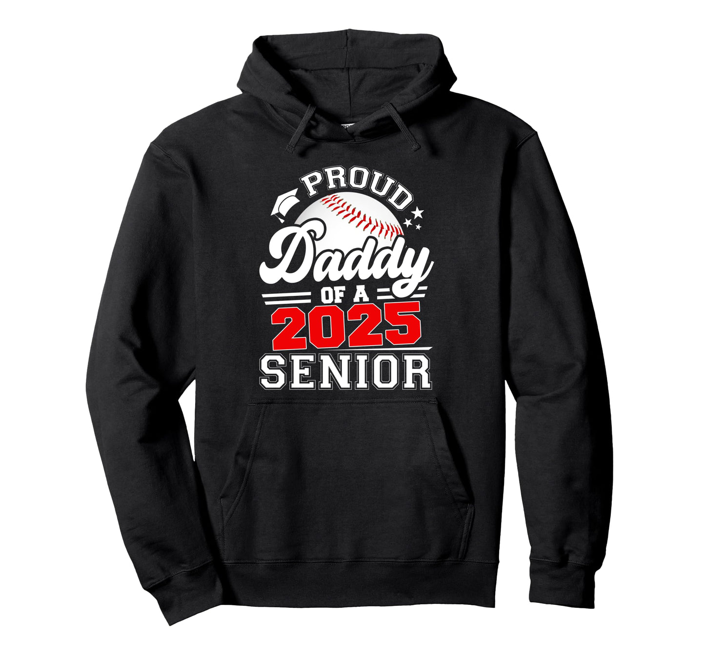 Proud Daddy 2025 Senior Graduate Hoodie - Aesthetic Graphic for Adults - T-Shirt, Sweatshirt, Hoodie
