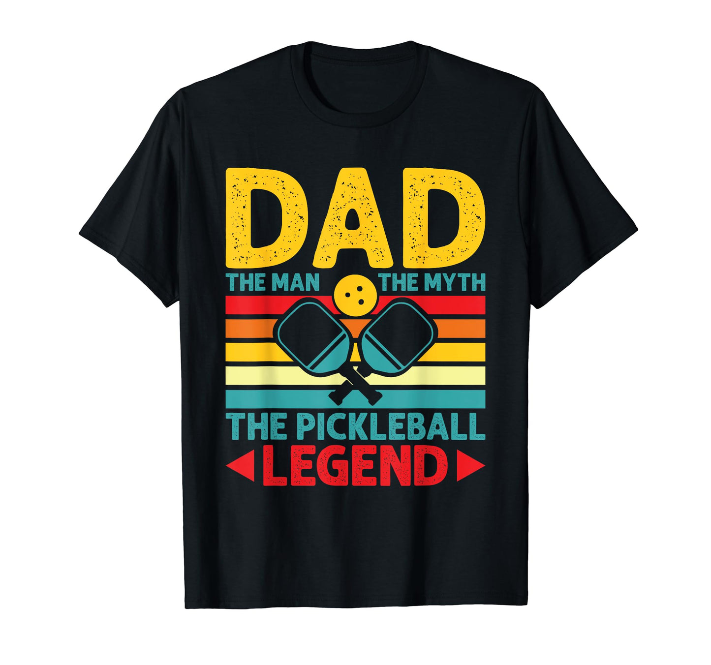 Funny Pickleball Dad Myth Pickleball T-Shirt - Casual Everyday Wear Unisex - T-Shirt, Sweatshirt, Hoodie