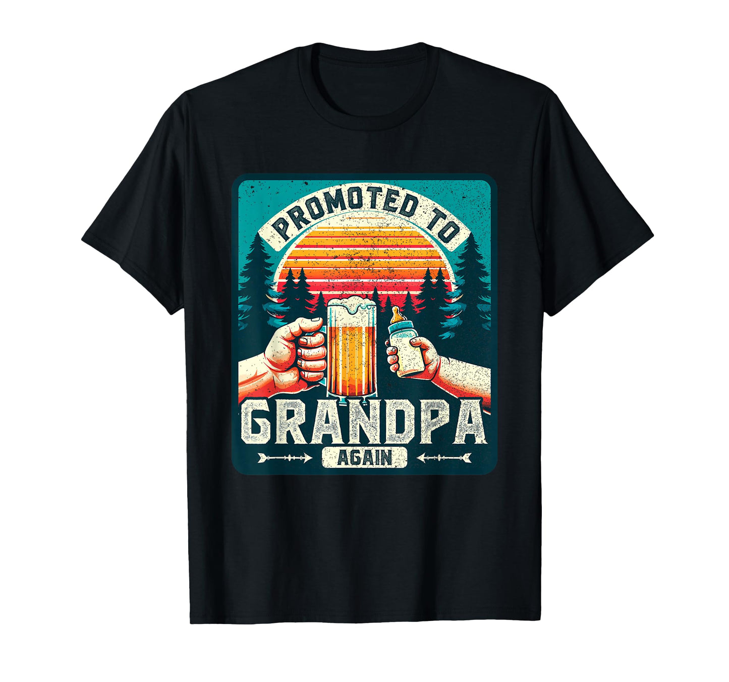 Promoted To Grandpa Again Soon To Be T-Shirt - Fun Novelty Design Unisex - T-Shirt, Sweatshirt, Hoodie