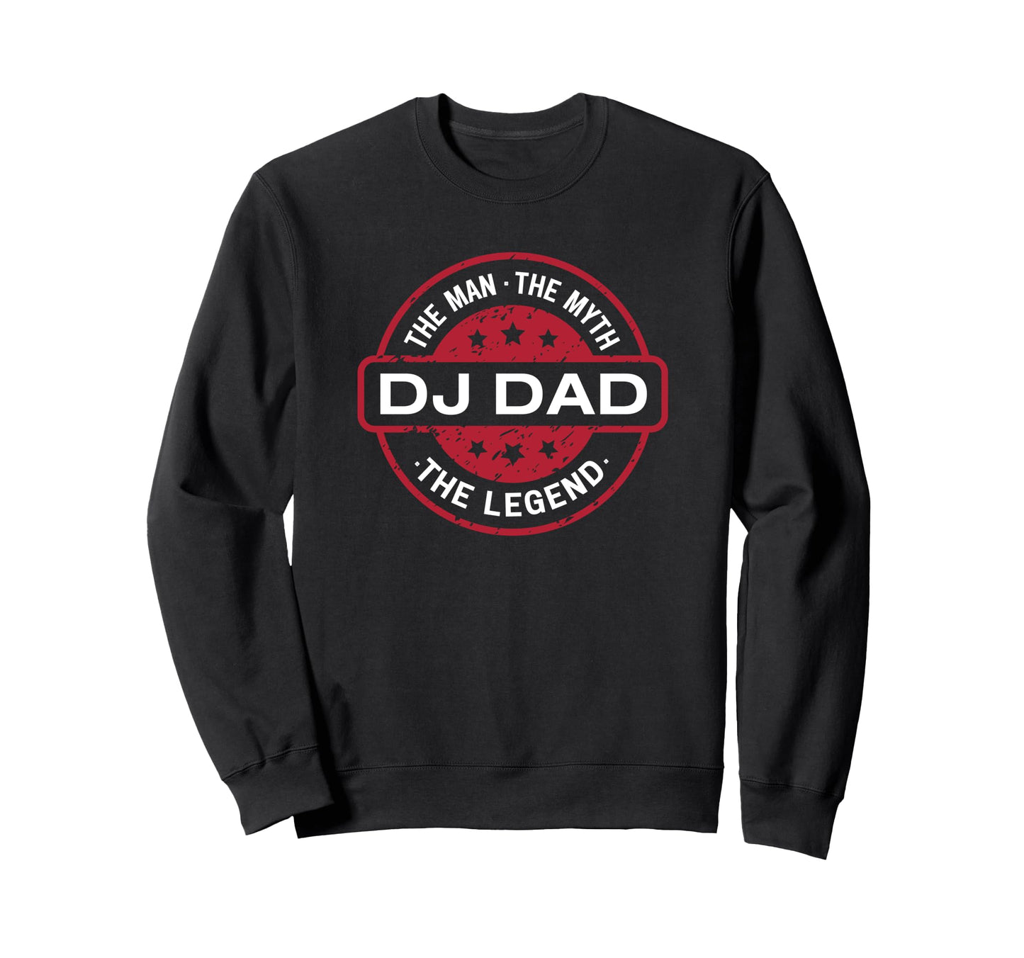 Dj Dad Myth Legend Sweatshirt - Aesthetic Graphic for Adults - T-Shirt, Sweatshirt, Hoodie