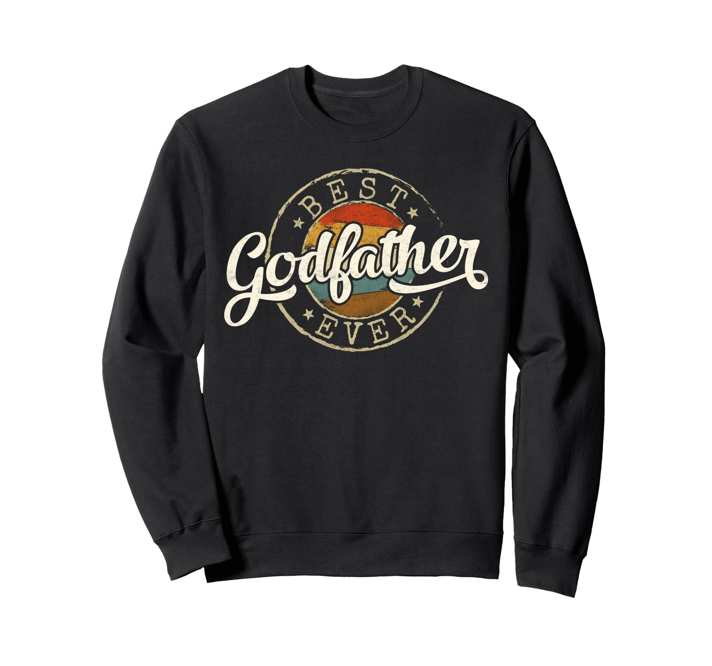 Best Godfather Ever Stamp Sweatshirt - Fun Novelty Design for Adults - T-Shirt, Sweatshirt, Hoodie
