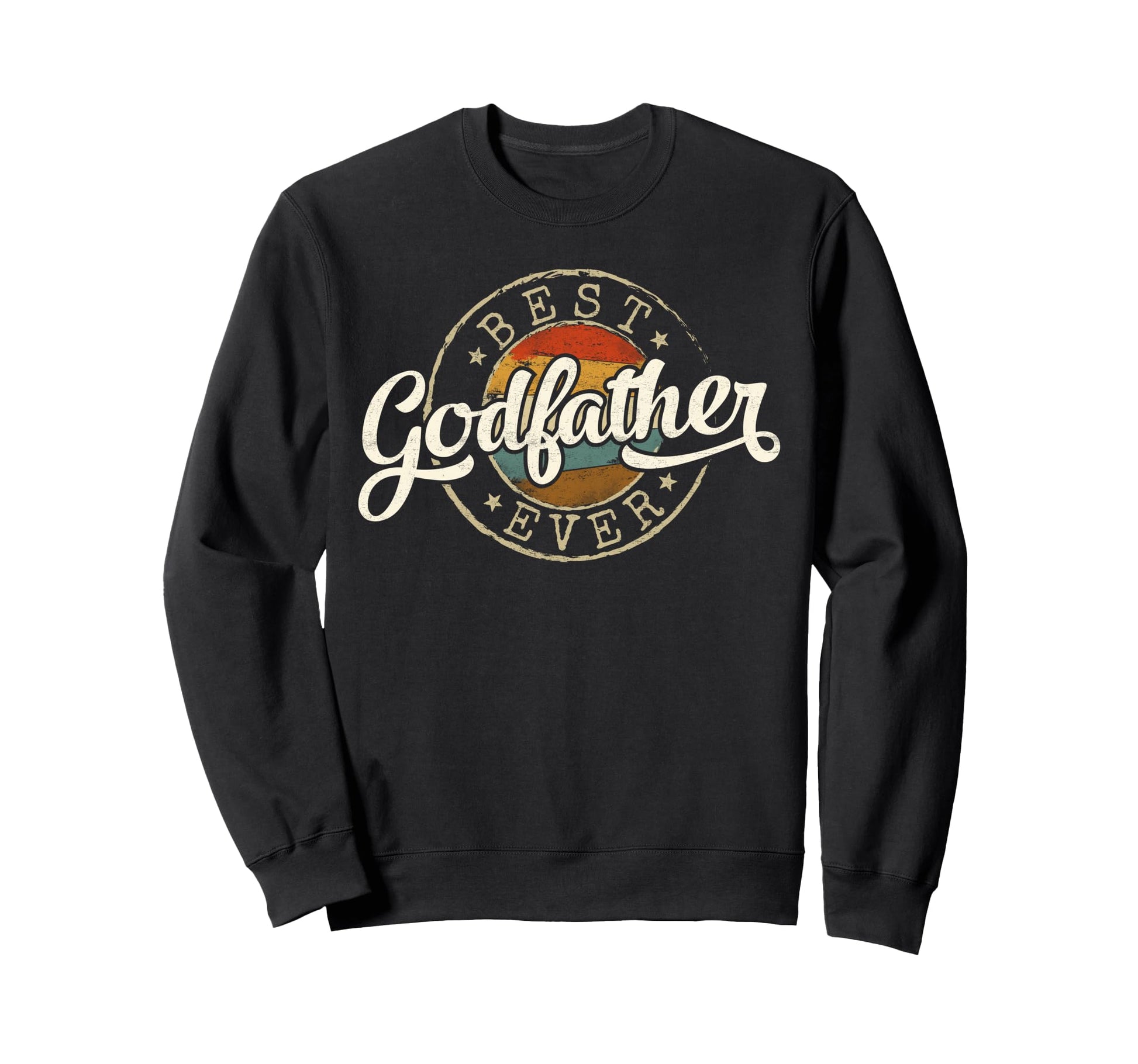 Best Godfather Ever Stamp Sweatshirt - Fun Novelty Design for Adults - T-Shirt, Sweatshirt, Hoodie