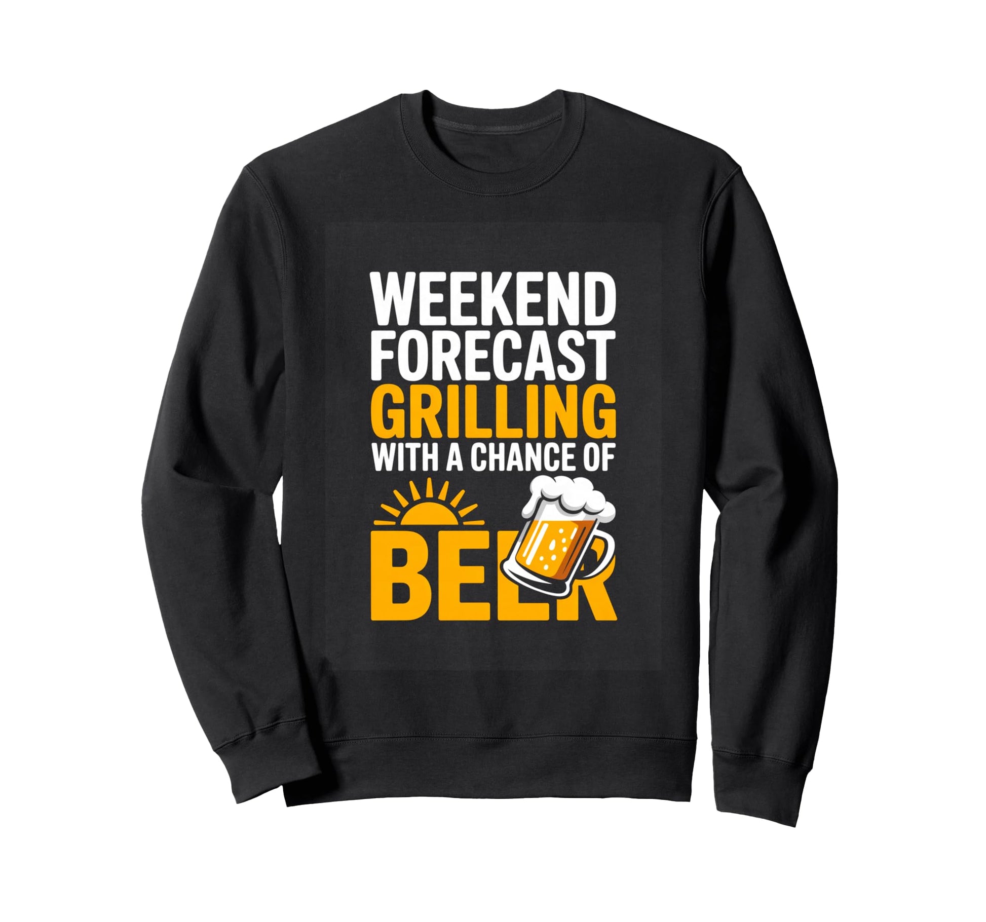 Weekend Forecast Grilling Chance Sweatshirt - Minimalist Print Men Women - T-Shirt, Sweatshirt, Hoodie