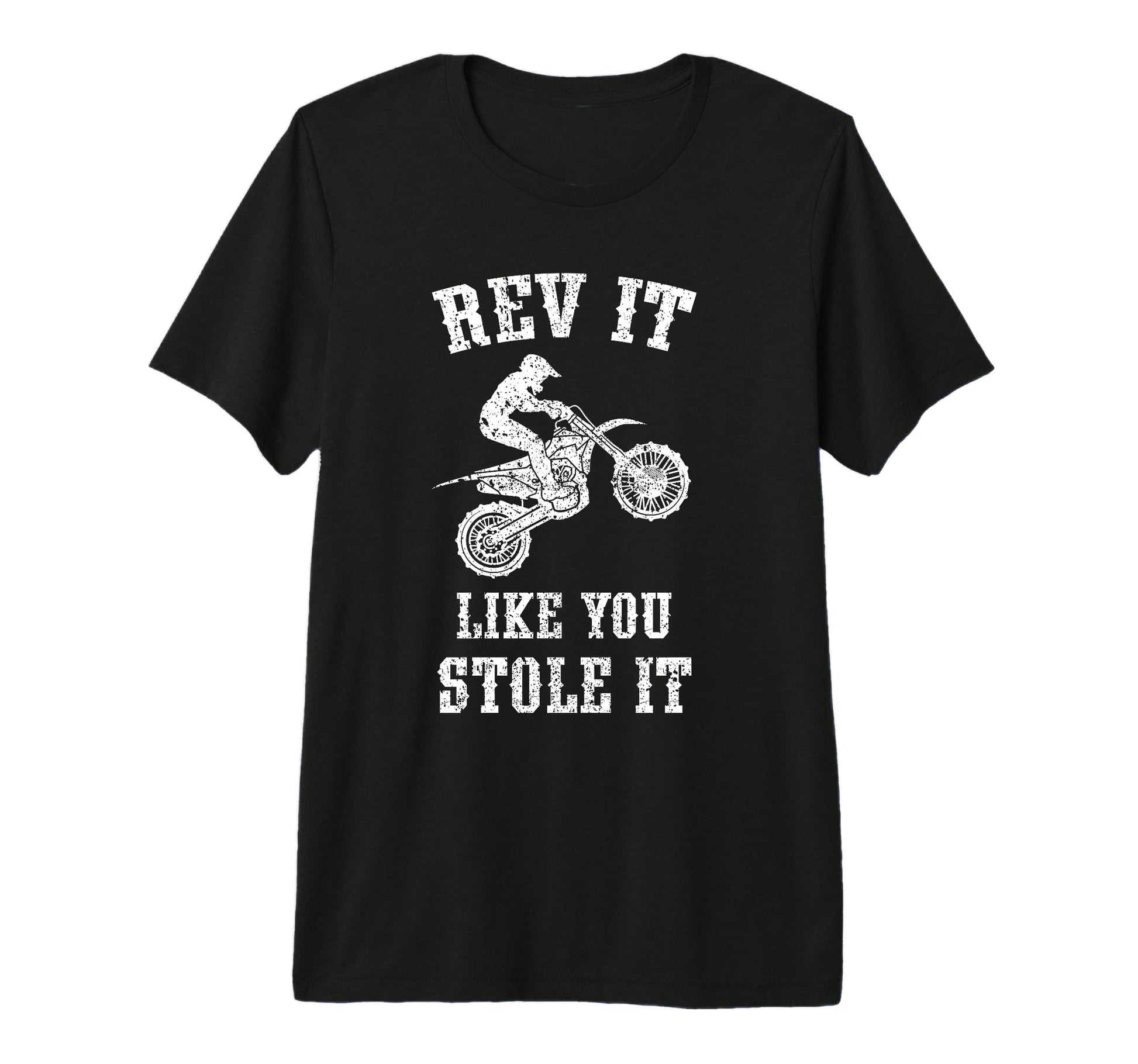Rev It Like You Stole It Funny T-Shirt - Novelty Apparel Men Women - T-Shirt, Sweatshirt, Hoodie