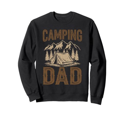 Camping Dad Who Love Hiking Sweatshirt - Fun Novelty Design Men Women - T-Shirt, Sweatshirt, Hoodie