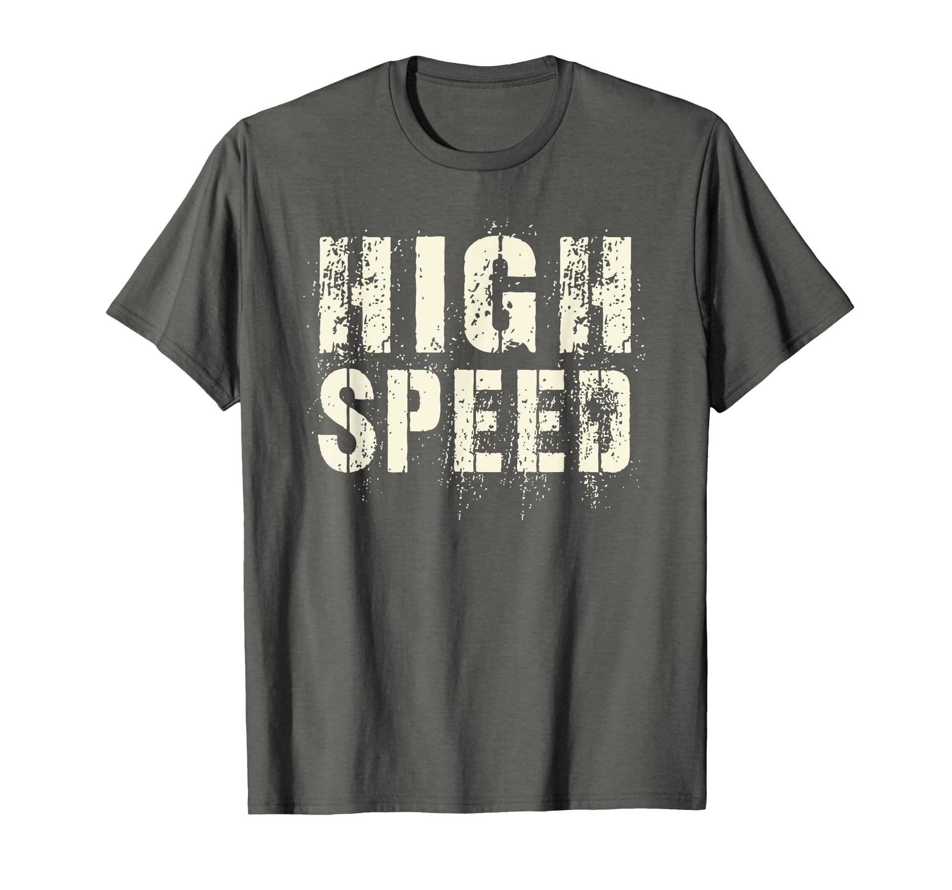 High Speed Veteran Crayon Eater Dad T-Shirt - Fun Novelty Design Men Women - T-Shirt, Sweatshirt, Hoodie