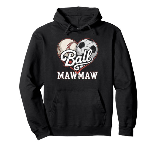 Ball Mawmaw Baseball Soccer Heart Hoodie - Aesthetic Graphic for Adults - T-Shirt, Sweatshirt, Hoodie