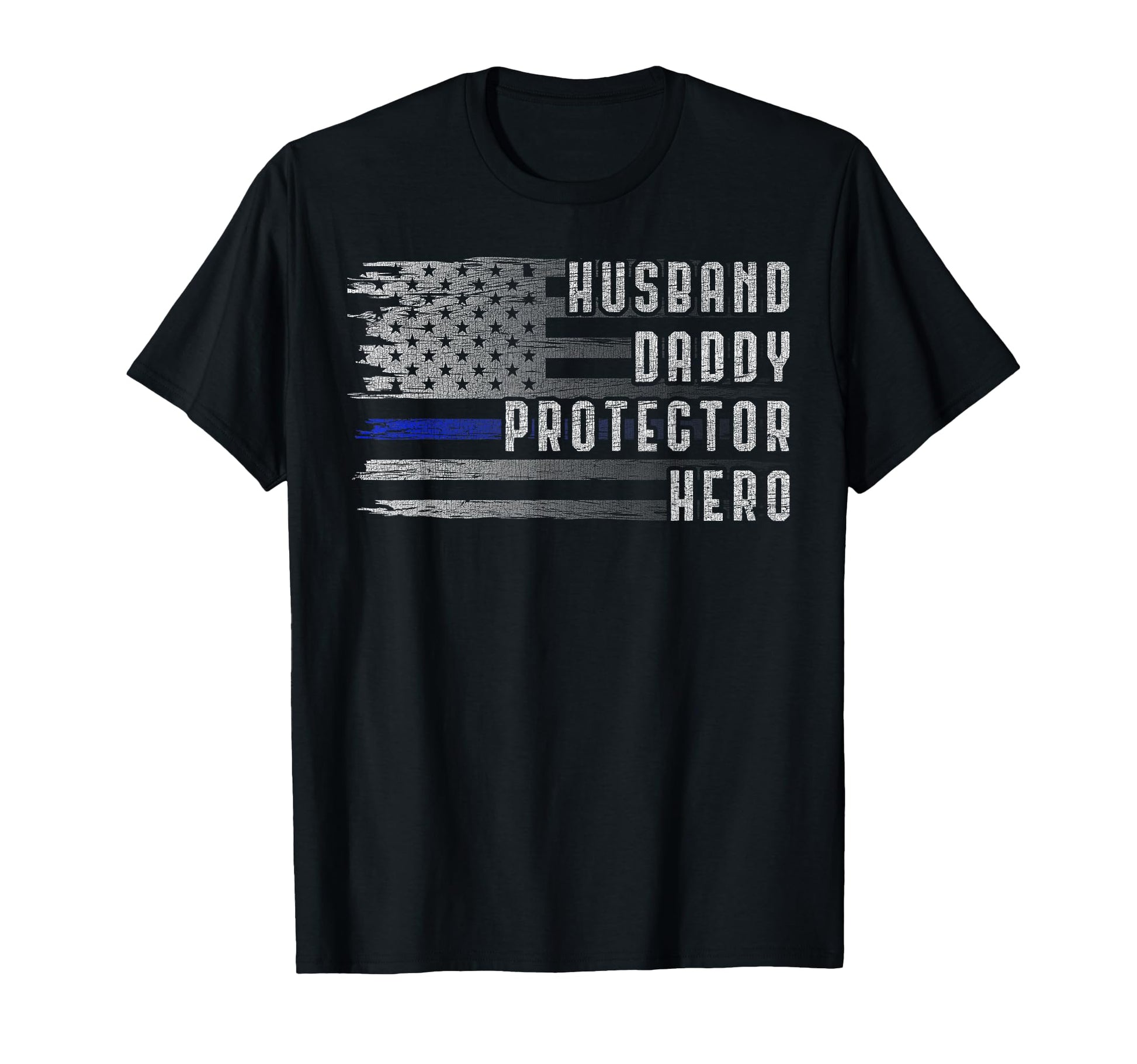 Husband Daddy Protector Hero Thin Blue T-Shirt - Graphic Print Men Women - T-Shirt, Sweatshirt, Hoodie