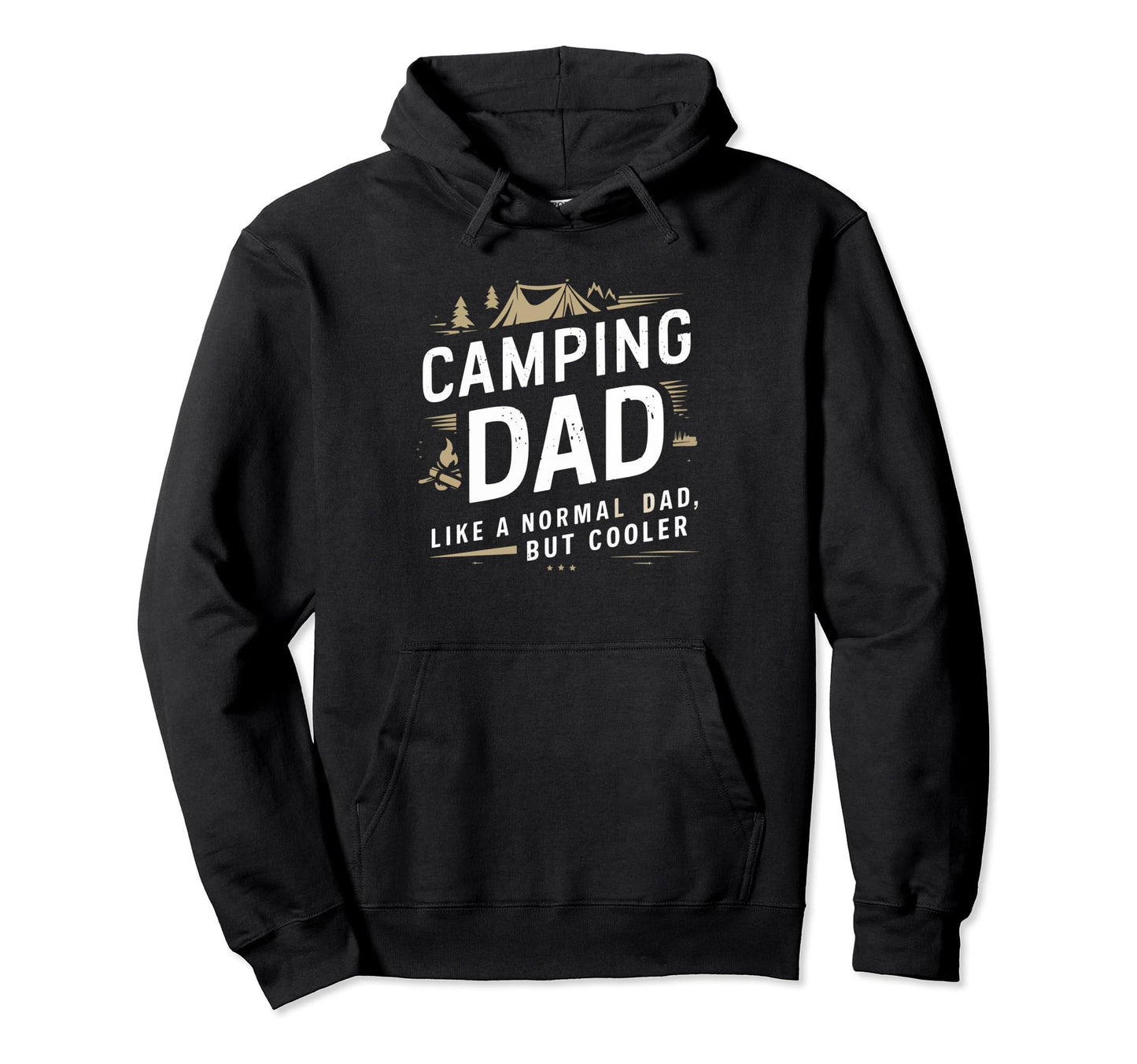 Funny Camping Dad Camping Campfire Camp Hoodie - Trendy Graphic for Adults - T-Shirt, Sweatshirt, Hoodie