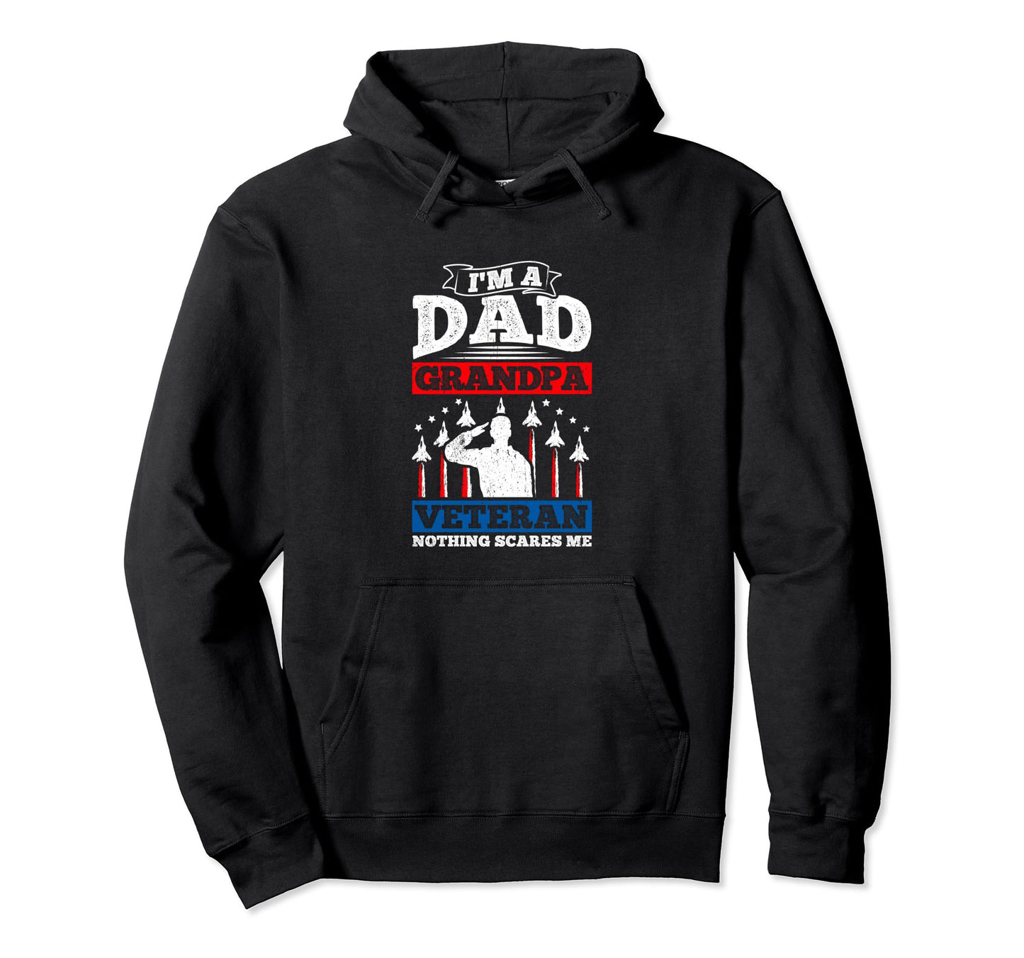 Grandpa Im Dad Grandpa Veteran Fathers Day Hoodie - Streetwear Style Unisex - T-Shirt, Sweatshirt, Hoodie