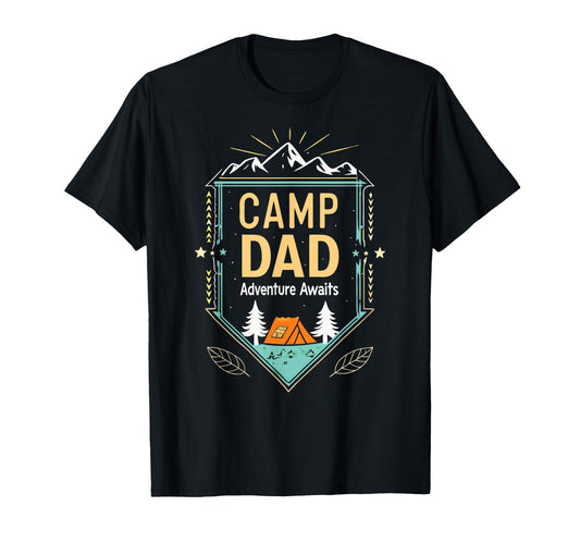 Camping Dad Adventure Awaits Fathers T-Shirt - Casual Everyday Wear Unisex - T-Shirt, Sweatshirt, Hoodie