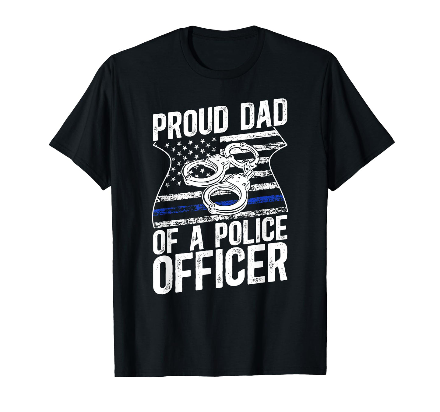 Proud Dad Police Officer Dad Police T-Shirt - Aesthetic Graphic Men Women - T-Shirt, Sweatshirt, Hoodie