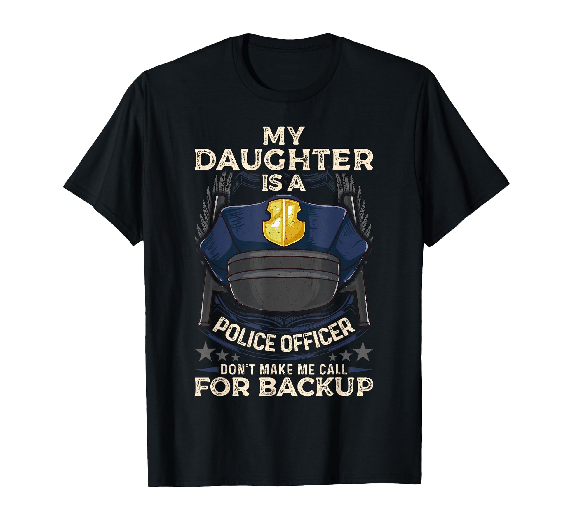 My Daughter Is Police Officer Proud T-Shirt - Unique Graphic for Adults - T-Shirt, Sweatshirt, Hoodie