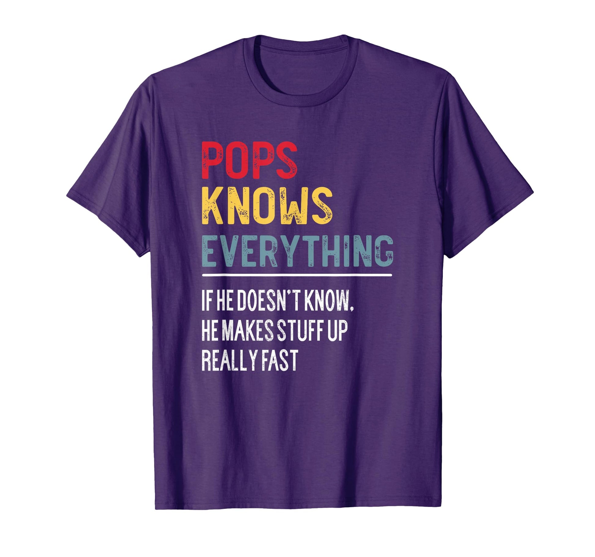 Funny Pops Knows Everything Fathers Day T-Shirt - Custom Art Print Unisex - T-Shirt, Sweatshirt, Hoodie