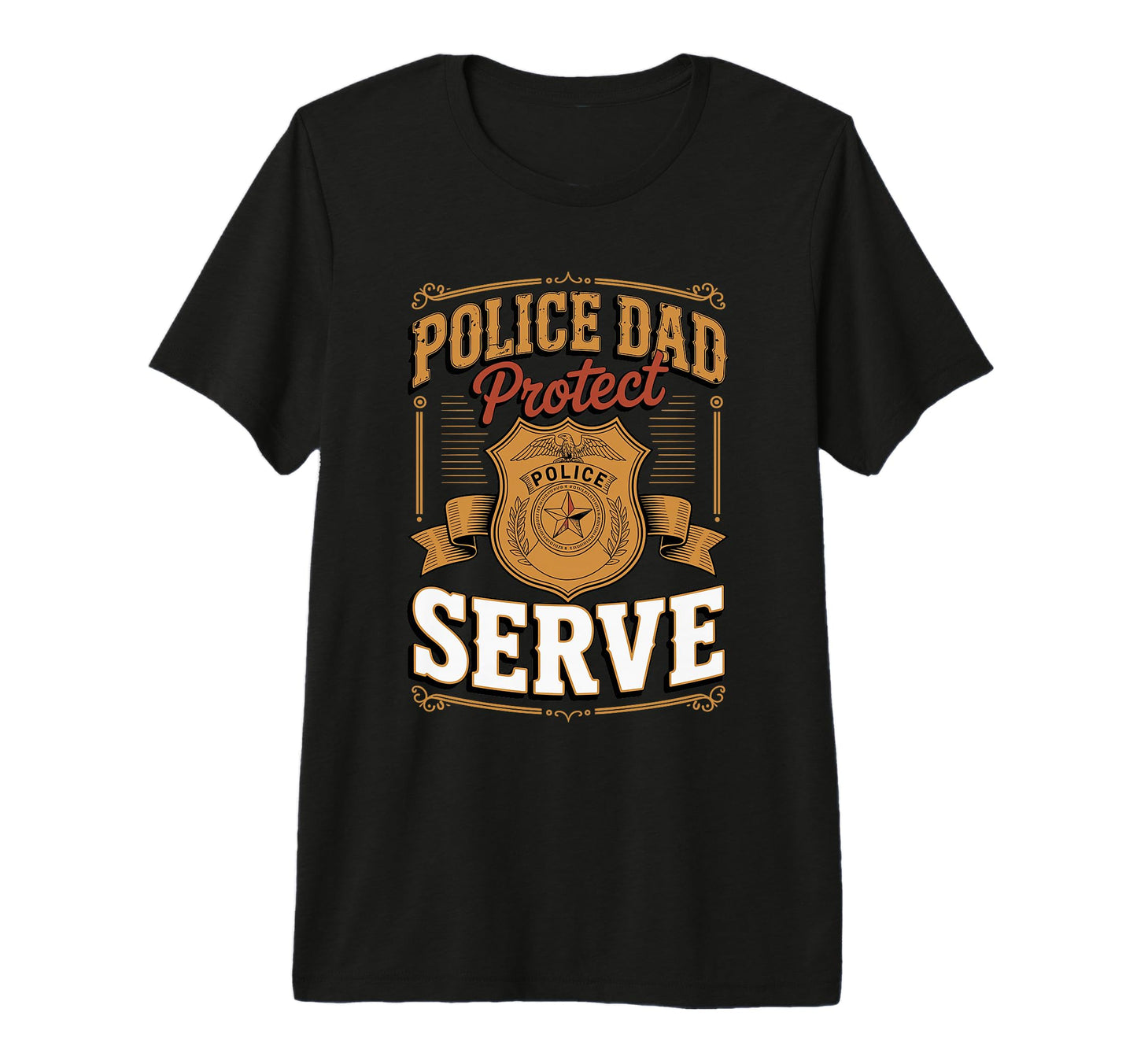 Mens Police Dad Protect And Serve Law T-Shirt - Custom Art Print Unisex - T-Shirt, Sweatshirt, Hoodie