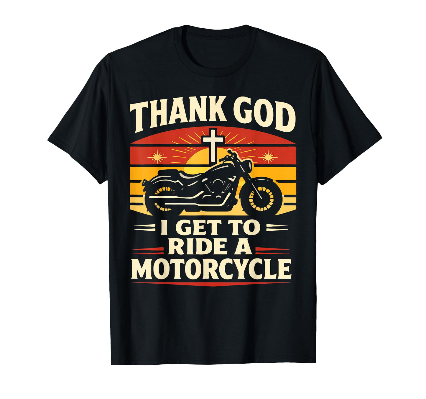 Christian Motorcycle Biker Thank God I T-Shirt - Novelty Apparel for Adults - T-Shirt, Sweatshirt, Hoodie
