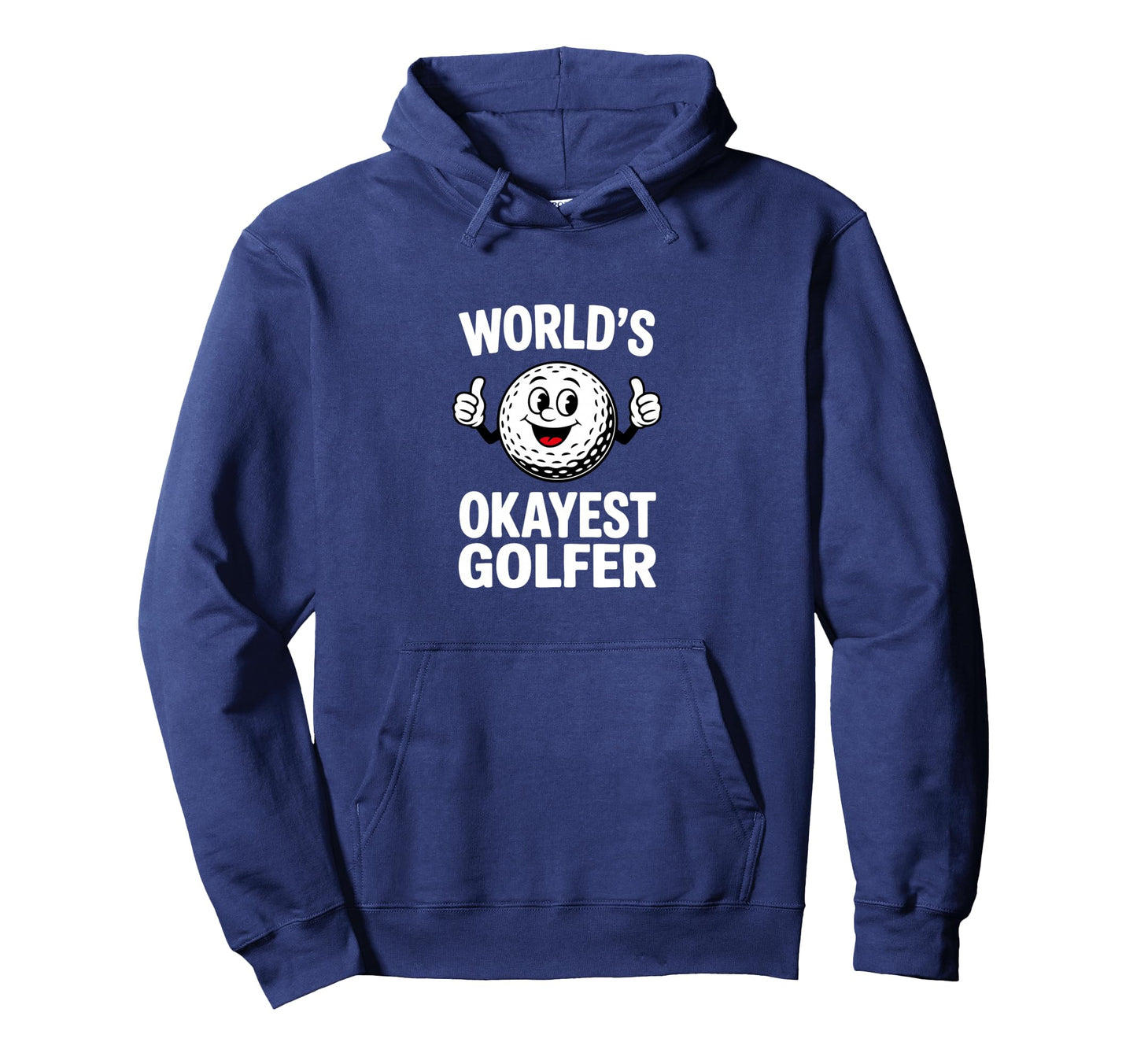 Worlds Okayest Golfer Trophy Golf Fan Hoodie - Streetwear Style for Adults - T-Shirt, Sweatshirt, Hoodie