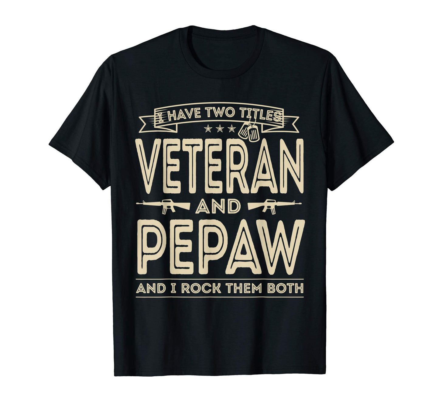 Mens I Have Two Titles Veteran And T-Shirt - Trendy Graphic for Adults - T-Shirt, Sweatshirt, Hoodie